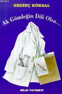 Ak Gömleğin Dili Olsa