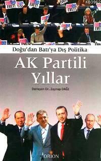 Ak Partili Yıllar; Doğu'dan Batıya Dış Politika