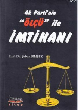 Ak Parti'nin Ölçü ile İmtihanı