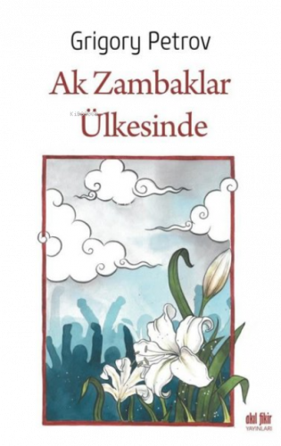 Ak Zambaklar Ülkesinde