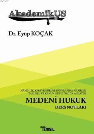 Akademikus Medeni Hukuku; Ders Notları