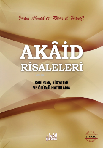 Akaid Risaleleri; Kabirler, Bid'atler ve Ölümü Hatırlama