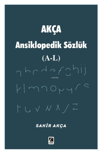 Akça Ansiklopedik Sözlük (A-L)