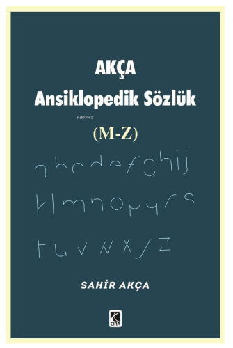 Akça Ansiklopedik Sözlük (M-Z)