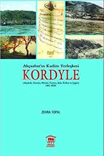 Akçaabat'ın Kadim Yerleşkesi Kordyle