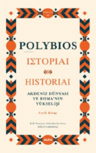 Akdeniz Dünyası ve Roma'nın Yükselişi;I ve II. Kitap