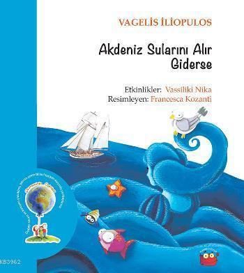 Akdeniz Sularını Alır Giderse