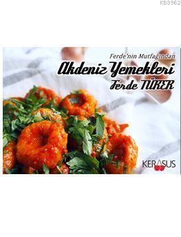 Akdeniz Yemekleri; Ferde'nin Mutfağından
