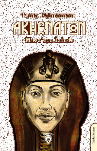 Akhenaton; -Musa’nın İzinde