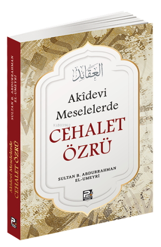 Akîdevi Meselelerde Cehalet Özrü