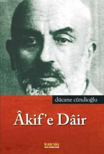 Akif'e Dair