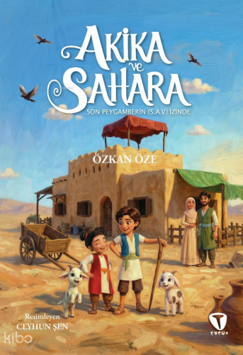 Akika ve Sahara: Son Peygamberin (s.a.v.) İzinde