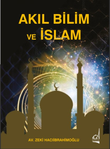 Akıl Bilim Ve İslam