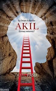 Akıl Etmez misiniz?