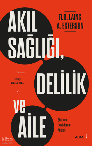 Akıl Sağlığı, Delilik ve Aile