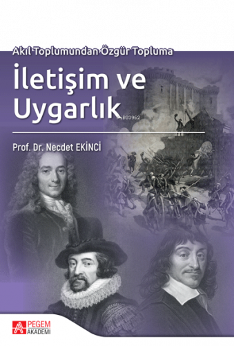 Akıl Toplumundan Özgür Topluma İletişim ve Uygarlık