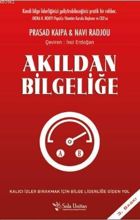 Akıldan Bilgeliğe; Kalıcı İzler Bırakmak İçin Bilge Liderliğe Giden Yol