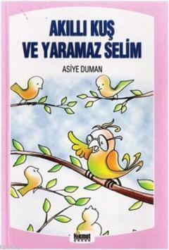 Akıllı Kuş ve Yaramaz Selim & Masal Sandığı