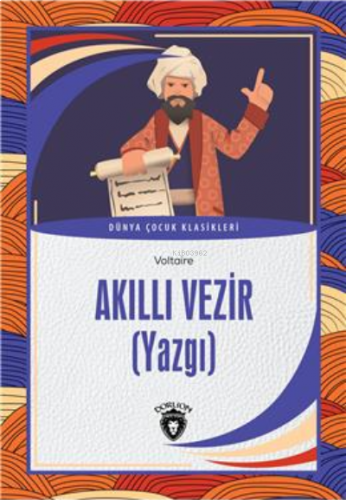 Akıllı Vezir (Yazgı) Dünya Çocuk Klasikleri (7-12 Yaş)