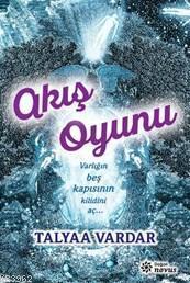 Akış Oyunu; Varlığın Beş Kapısının Kilidini Aç...