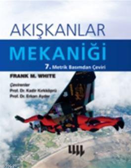 Akışkanlar Mekaniği; (Ciltli)