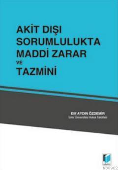 Akit Dışı Sorumlulukta Maddi Zarar ve Tazmini