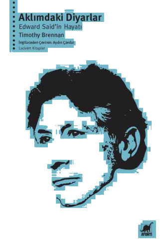 Aklımdaki Diyarlar Edward Said’in Hayatı