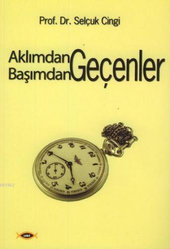 Aklımdan Geçenler Başımdan Geçenler