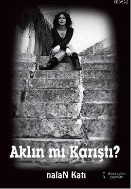 Aklın mı Karıştı?