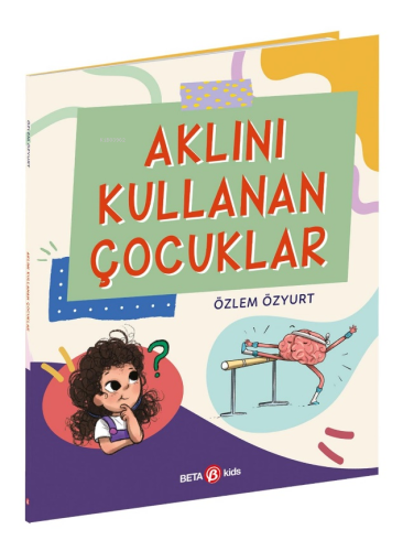 Aklını Kullanan Çocuklar