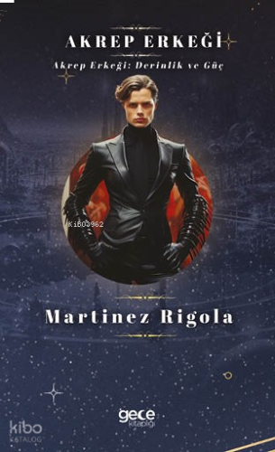 Akrep Erkeği;Akrep Erkeği: Derinlik Ve Güç
