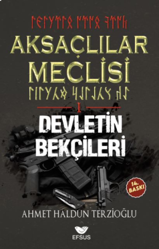 Aksaçlılar Meclisi 1 / Devletin Bekçileri