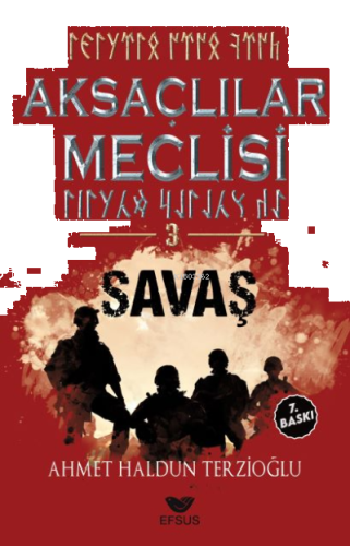 Aksaçlılar Meclisi 3 / Savaş