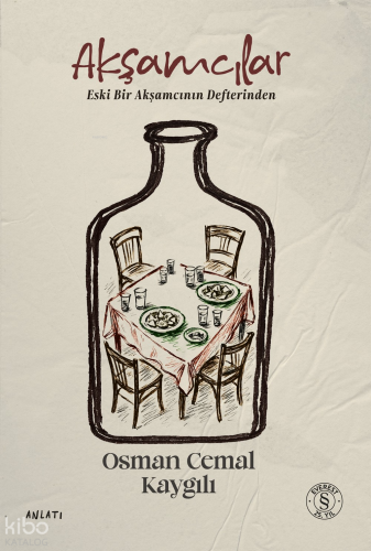 Akşamcılar;Eski Bir Akşamcının Defterinden