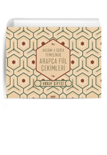 Aksamı Seba Temelinde Arapça Fiil Çekimleri