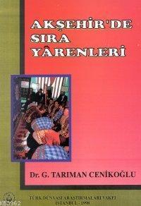 Akşehir'de Sıra Yarenleri