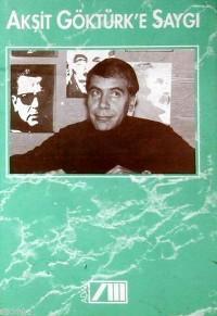 Akşit Göktürk´e Saygı