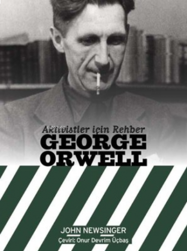 Aktivistler için Rehber: George Orwell