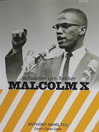 Aktivistler İçin Rehber Malcolm X