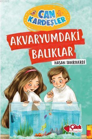 Akvaryumdaki Balıklar/ Can Kardeşler 5