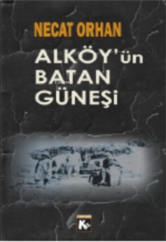 Al Köy’ün Batan Güneşi