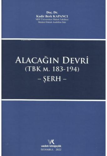 Alacağın Devri (TBK M. 183-194) -Şerh-