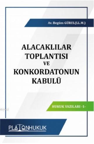 Alacaklılar Toplantısı ve Konkordatonun Kabulü