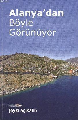 Alanya'dan Böyle Görünüyor