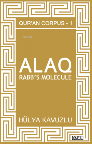 Alaq – Rabb’s Molecule