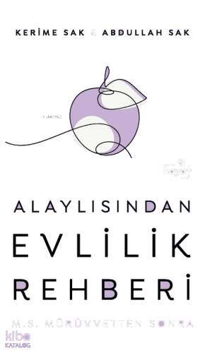 Alaylısından Evlilik Rehberi - M.S. Mürüvvetten Sonra