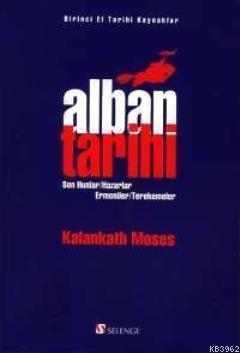 Alban Tarihi; Son Hunlar Hazarlar Ermeniler Terekemeler