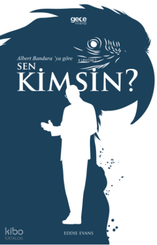 Albert Bandura’ya Göre Sen Kimsin?