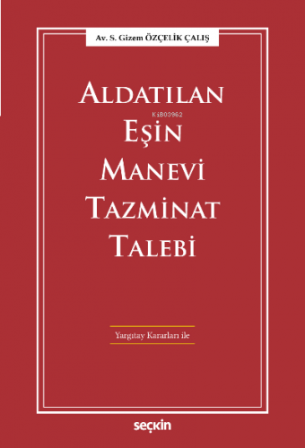 Aldatılan Eşin Manevi Tazminat Talebi;Yargıtay Kararları ile