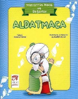Aldatmaca; Nasrettin Hoca ve Değerler